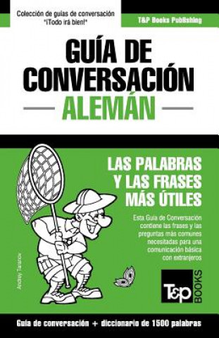 Könyv Guia de Conversacion Espanol-Aleman y diccionario conciso de 1500 palabras Andrey Taranov