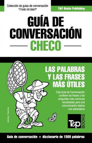 Carte Guia de Conversacion Espanol-Checo y diccionario conciso de 1500 palabras Andrey Taranov