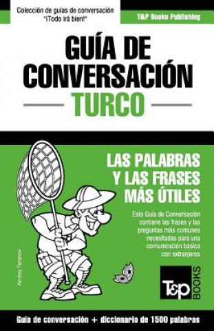 Kniha Guia de Conversacion Espanol-Turco y diccionario conciso de 1500 palabras Andrey Taranov