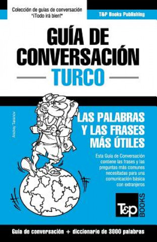 Kniha Guia de Conversacion Espanol-Turco y vocabulario tematico de 3000 palabras Andrey Taranov