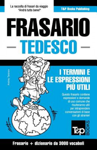 Kniha Frasario Italiano-Tedesco e vocabolario tematico da 3000 vocaboli Andrey Taranov