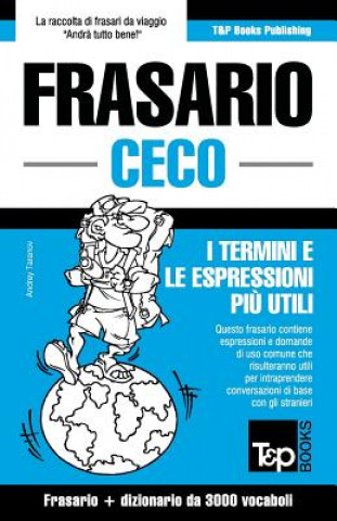 Könyv Frasario Italiano-Ceco e vocabolario tematico da 3000 vocaboli Andrey Taranov