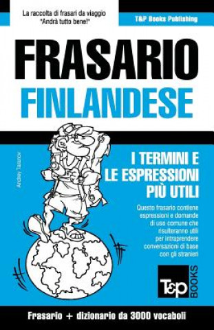 Kniha Frasario Italiano-Finlandese e vocabolario tematico da 3000 vocaboli Andrey Taranov