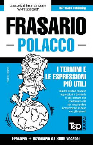 Könyv Frasario Italiano-Polacco e vocabolario tematico da 3000 vocaboli Andrey Taranov