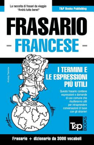 Carte Frasario Italiano-Francese e vocabolario tematico da 3000 vocaboli Andrey Taranov
