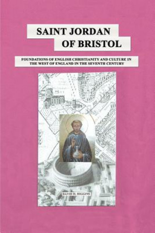 Книга Saint Jordan of Bristol David H. Higgins