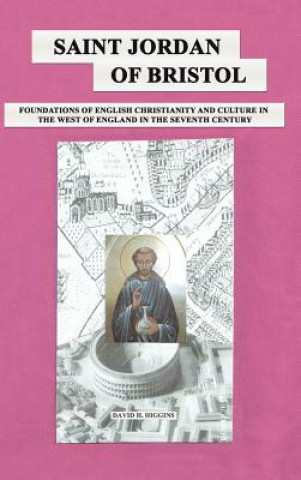 Книга Saint Jordan of Bristol David H. Higgins
