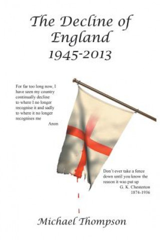 Carte Decline of England 1945-2013 Michael Thompson