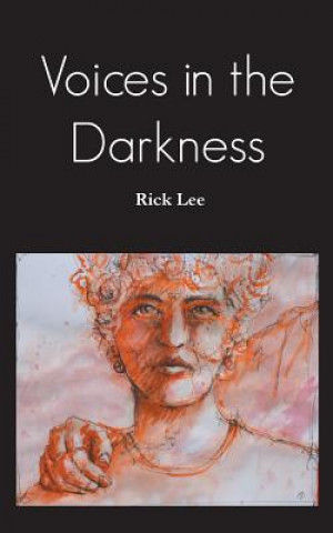 Carte Voices in the Darkness Rick Lee