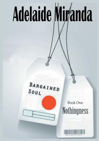 Книга Bargained Soul, Book One Adelaide Miranda