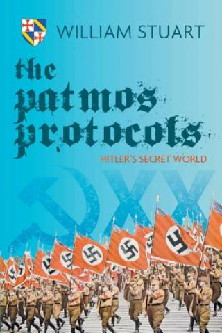 Книга Patmos Protocol; Hitler's Secret World William Stuart