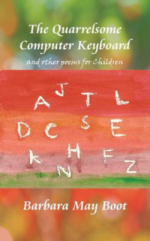 Carte Quarrelsome Computer Keyboard (and other poems for Children) Barbara May Boot