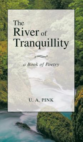 Buch River of Tranquillity U. A. Pink