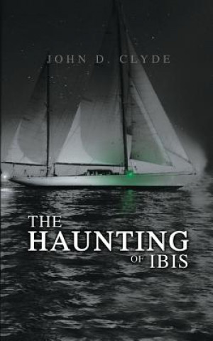 Libro Haunting of Ibis John D. Clyde