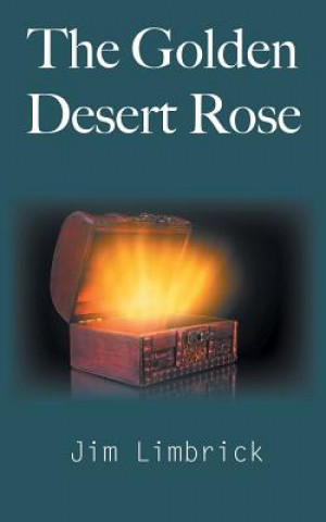 Kniha Golden Desert Rose Jim Limbrick