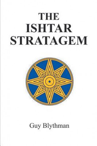 Kniha Ishtar Stratagem Guy Blythman