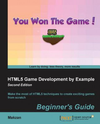 Knjiga HTML5 Game Development by Example: Beginner's Guide - Thomas Mak
