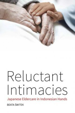 Könyv Reluctant Intimacies Beata Switek