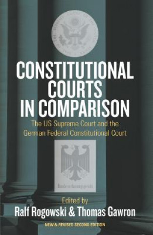 Carte Constitutional Courts in Comparison: The Us Supreme Court and the German Federal Constitutional Court Ralf Rogowski
