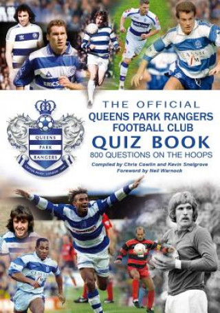 Książka Official Queens Park Rangers Football Club Quiz Book Chris Cowlin