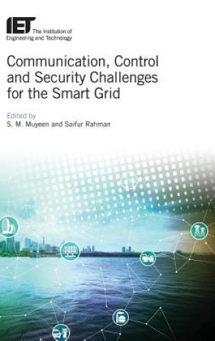 Kniha Communication, Control and Security Challenges for the Smart Grid S. M. Muyeen