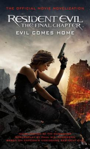 Книга Resident Evil: The Final Chapter (The Official Movie Novelization) Tim Waggoner
