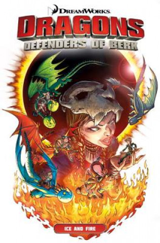 Книга Dragons Defenders of Berk: Ice and Fire Simon Furman