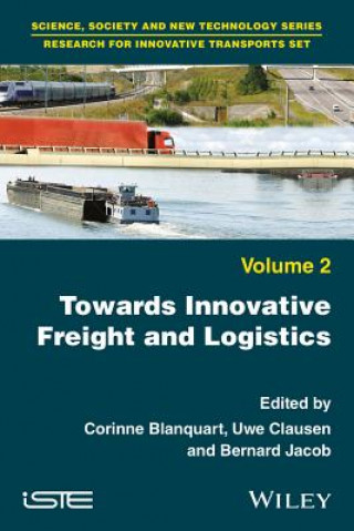 Livre Towards Innovative Freight and Logistics Corinne Blanquart