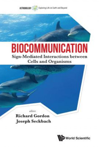 Buch Biocommunication: Sign-mediated Interactions Between Cells And Organisms Richard Gordon