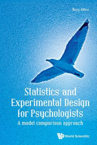 Carte Statistics And Experimental Design For Psychologists: A Model Comparison Approach Rory Allen