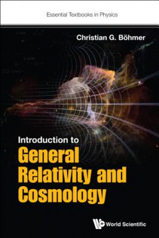 Kniha Introduction To General Relativity And Cosmology Christian Boehmer