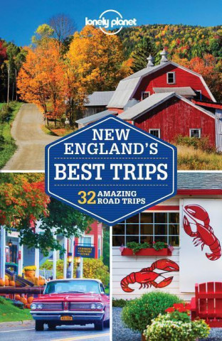 Książka Lonely Planet New England's Best Trips Lonely Planet