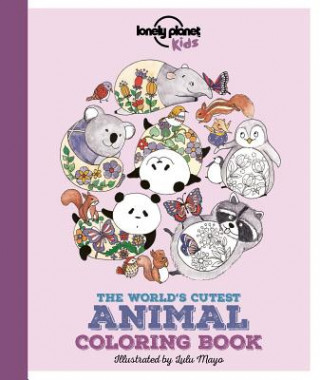 Carte Lonely Planet the World's Cutest Animal Coloring Book Lonely Planet