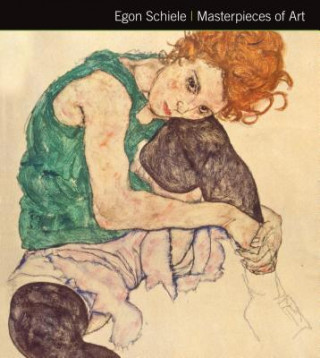 Kniha Egon Schiele Masterpieces of Art Rosalind Ormiston