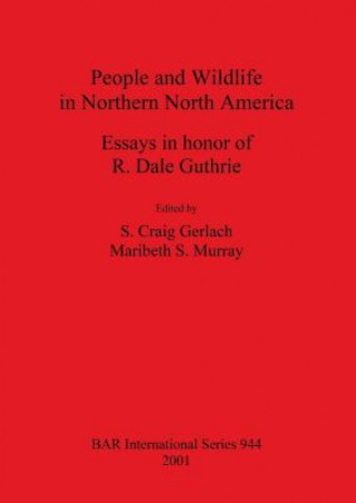 Buch People and Wildlife in Northern North America S. Craig Gerlach