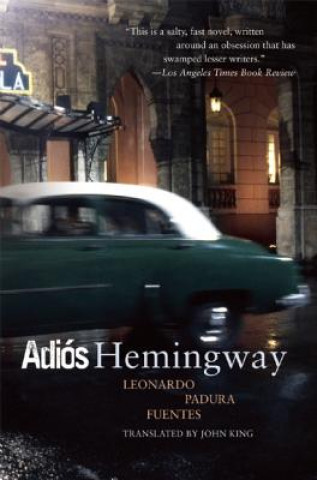 Kniha Adios Hemingway Leonardo Padura Fuentes