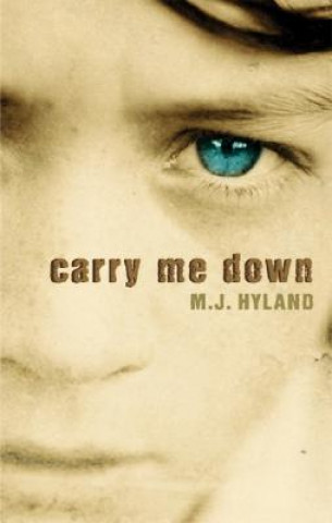 Carte Carry Me Down M. J. Hyland
