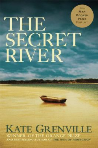 Kniha The Secret River Kate Grenville