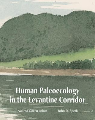 Kniha Human Paleoecology in the Levantine Corridor Naama Goren-Inbar