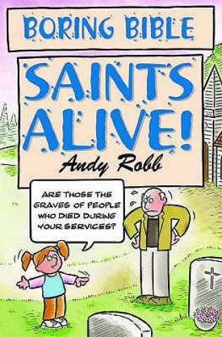 Carte Boring Bible Series 2: Saints Alive Andy Robb