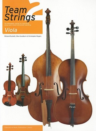 Carte Team Strings 2: Viola: An Integrated Course for Individual, Group and Mixed Instrument Teaching Richard Duckett