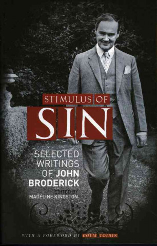 Książka Stimulus of Sin: Selected Writings of John Broderick John Broderick