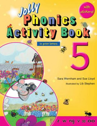 Könyv Jolly Phonics Activity Book 5 (in Print Letters) Sara Wernham