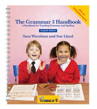 Książka The Grammar 3 Handbook in Print Letters: A Handbook for Teaching Grammar and Spelling Sara Wernham