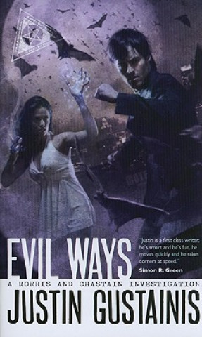 Kniha Evil Ways Justin Gustainis
