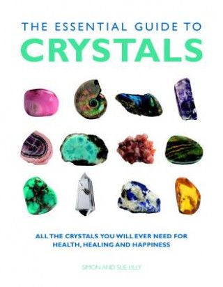 Kniha Essential Guide to Crystals Simon Lilly