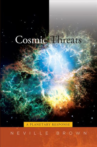 Kniha Cosmic Threats Neville Brown