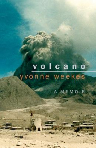 Kniha Volcano Yvonne Weekes