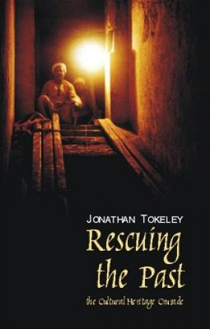 Carte Rescuing the Past Jonathan Tokeley