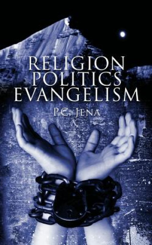 Buch Religion, Politics, Evangelism Purna Chandra Jena